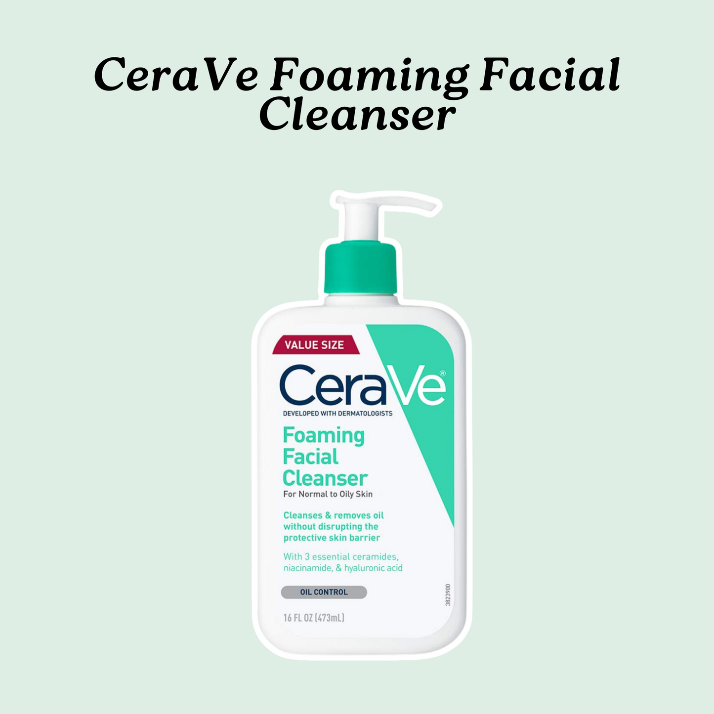 CeraVe Foaming Facial Cleanser